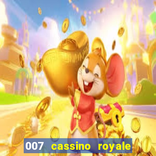 007 cassino royale download dublado 4shared